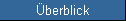 �berblick